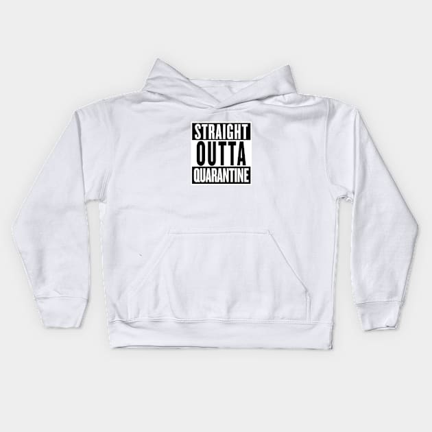 STRAIGHT OUTTA QUARANTINE Kids Hoodie by smilingnoodles